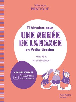 cover image of Pédagogie pratique: 11 histoires pour une année de langage en PS maternelle epub FXL—Ed. 2024